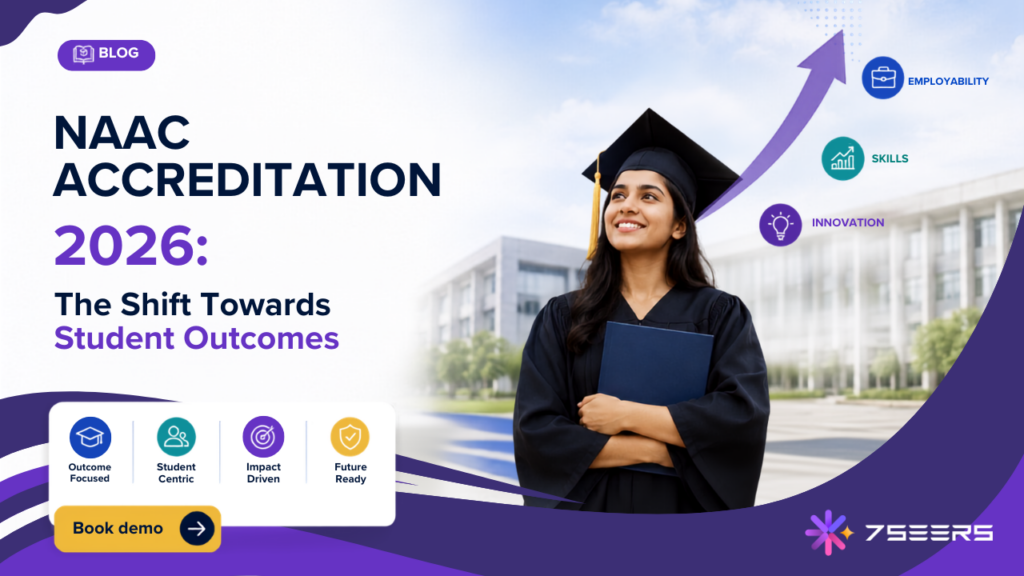 NAAC Accreditation 2026: The Shift Towards Student Outcomes